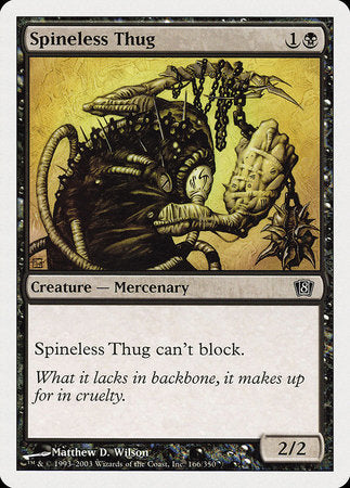 Spineless Thug [Eighth Edition] | Dumpster Cat Games