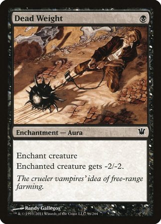 Dead Weight [Innistrad] | Dumpster Cat Games