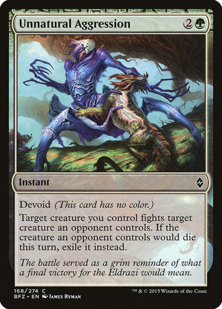 Unnatural Aggression [Battle for Zendikar] | Dumpster Cat Games