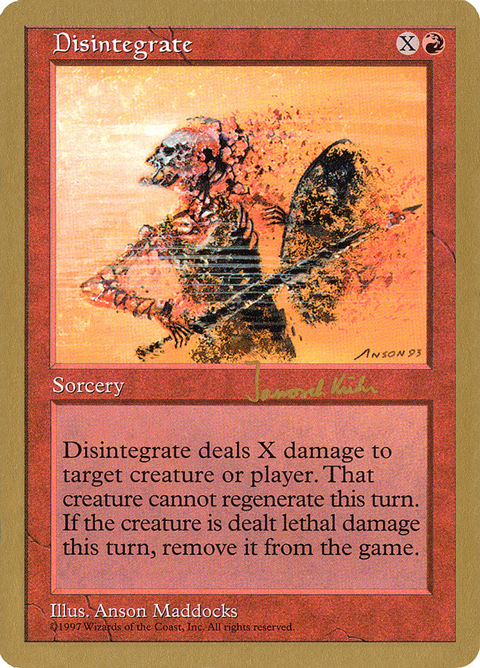 Disintegrate (Janosch Kuhn) [World Championship Decks 1997] | Dumpster Cat Games