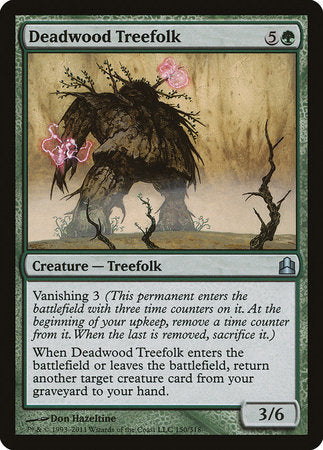 Deadwood Treefolk [Commander 2011] | Dumpster Cat Games