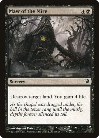 Maw of the Mire [Innistrad] | Dumpster Cat Games