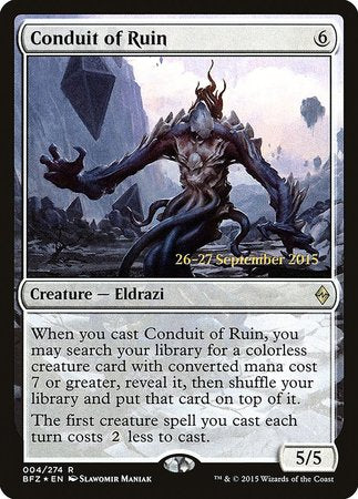 Conduit of Ruin [Battle for Zendikar Promos] | Dumpster Cat Games