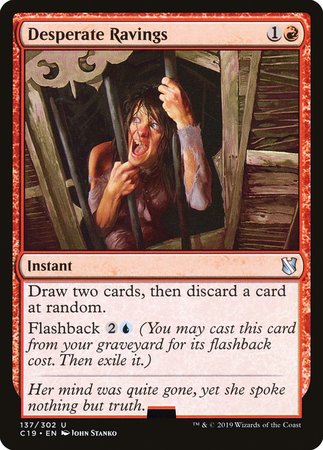 Desperate Ravings [Commander 2019] | Dumpster Cat Games