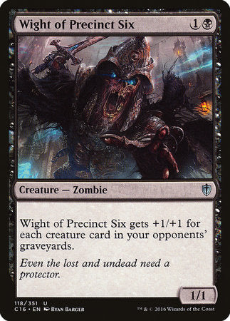 Wight of Precinct Six [Commander 2016] | Dumpster Cat Games