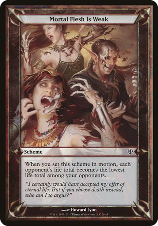 Mortal Flesh Is Weak (Archenemy) [Archenemy Schemes] | Dumpster Cat Games