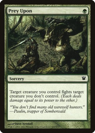 Prey Upon [Innistrad] | Dumpster Cat Games