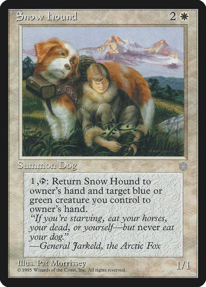 Snow Hound [Ice Age] | Dumpster Cat Games