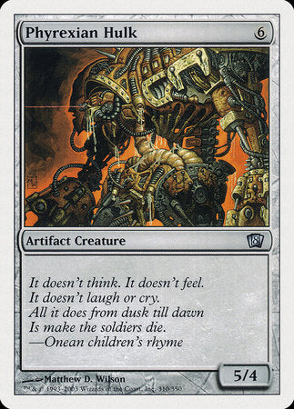 Phyrexian Hulk [Eighth Edition] | Dumpster Cat Games