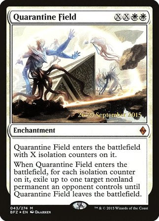 Quarantine Field [Battle for Zendikar Promos] | Dumpster Cat Games