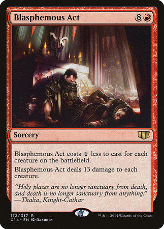 Blasphemous Act [Commander 2014] | Dumpster Cat Games