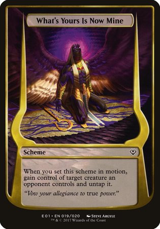 What's Yours Is Now Mine (Archenemy: Nicol Bolas) [Archenemy: Nicol Bolas Schemes] | Dumpster Cat Games