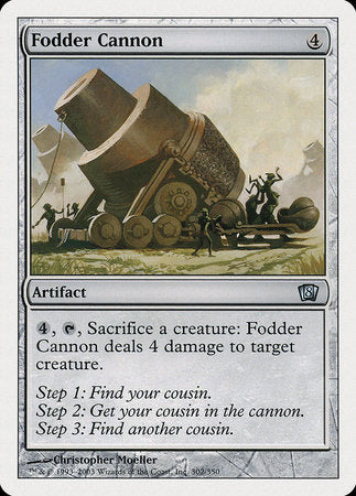 Fodder Cannon [Eighth Edition] | Dumpster Cat Games