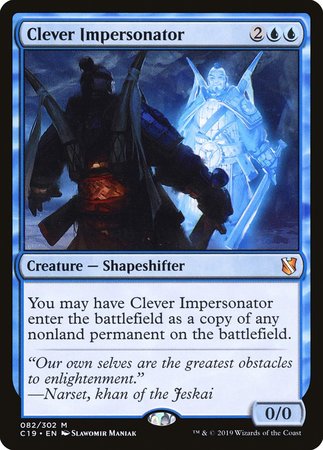 Clever Impersonator [Commander 2019] | Dumpster Cat Games