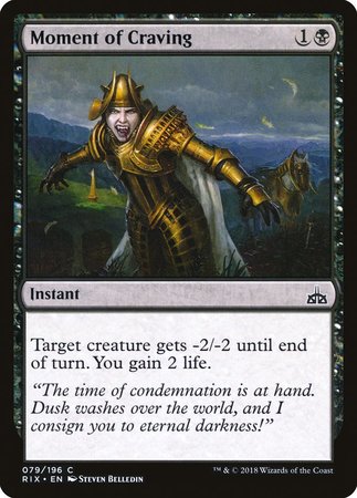 Moment of Craving [Rivals of Ixalan] | Dumpster Cat Games