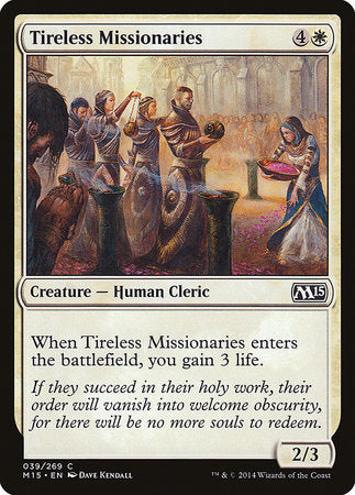 Tireless Missionaries [Magic 2015] | Dumpster Cat Games
