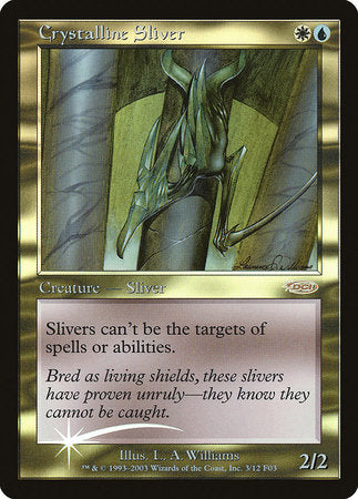 Crystalline Sliver [Friday Night Magic 2003] | Dumpster Cat Games