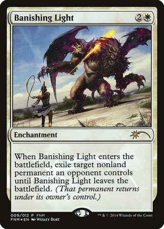 Banishing Light [Friday Night Magic 2014] | Dumpster Cat Games