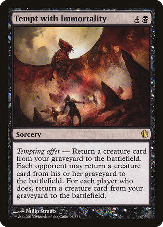 Tempt with Immortality [Commander 2013] | Dumpster Cat Games
