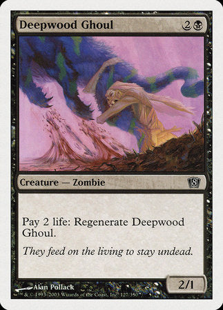 Deepwood Ghoul [Eighth Edition] | Dumpster Cat Games
