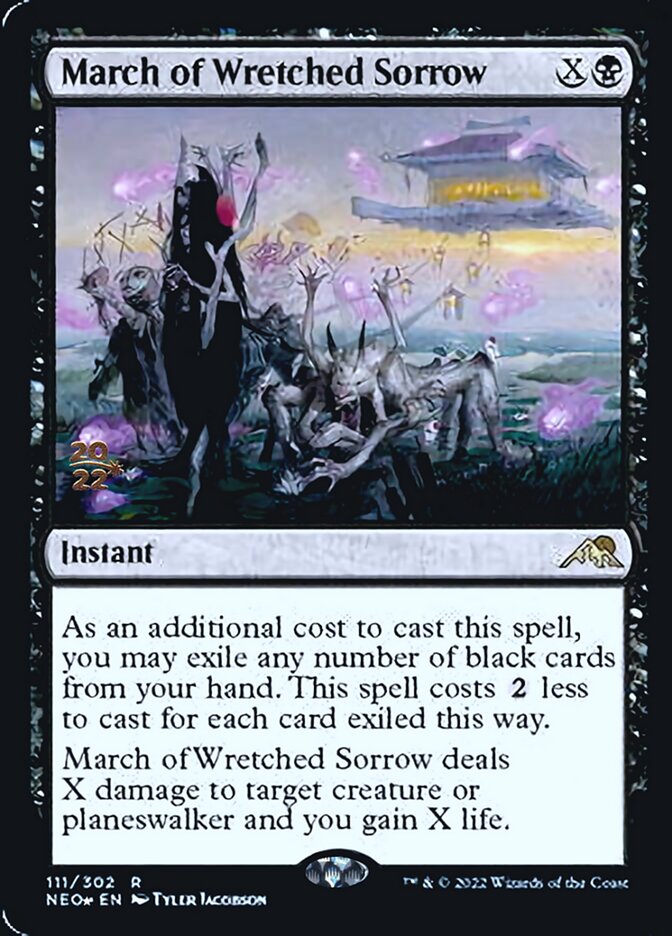 March of Wretched Sorrow [Kamigawa: Neon Dynasty Prerelease Promos] | Dumpster Cat Games
