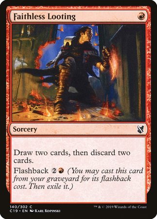 Faithless Looting [Commander 2019] | Dumpster Cat Games