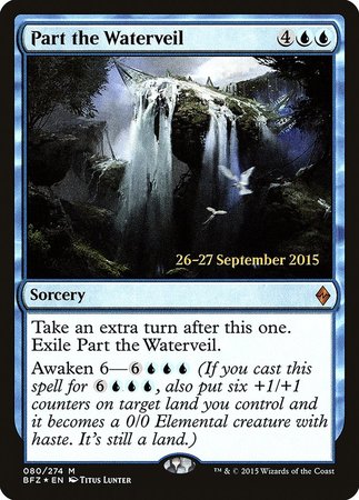Part the Waterveil [Battle for Zendikar Promos] | Dumpster Cat Games