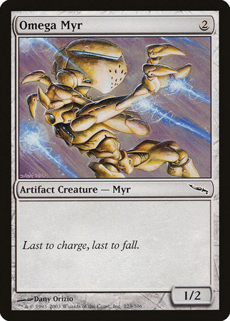 Omega Myr [Mirrodin] | Dumpster Cat Games