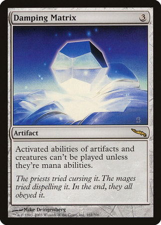 Damping Matrix [Mirrodin] | Dumpster Cat Games