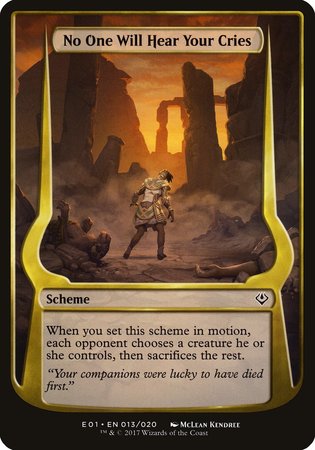 No One Will Hear Your Cries (Archenemy: Nicol Bolas) [Archenemy: Nicol Bolas Schemes] | Dumpster Cat Games
