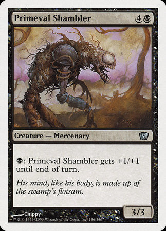 Primeval Shambler [Eighth Edition] | Dumpster Cat Games