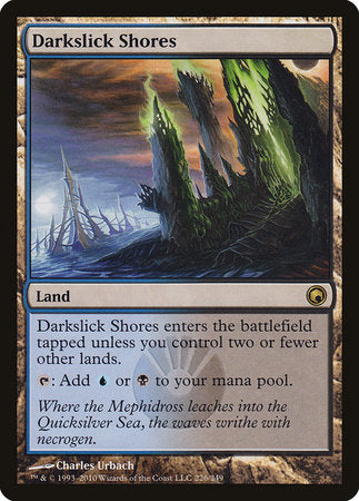 Darkslick Shores [Scars of Mirrodin] | Dumpster Cat Games