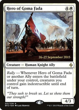 Hero of Goma Fada [Battle for Zendikar Promos] | Dumpster Cat Games