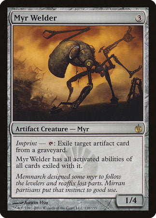 Myr Welder [Mirrodin Besieged] | Dumpster Cat Games