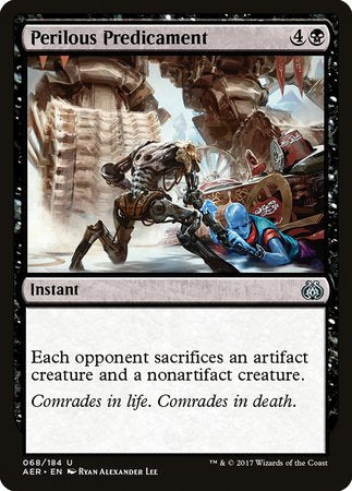 Perilous Predicament [Aether Revolt] | Dumpster Cat Games