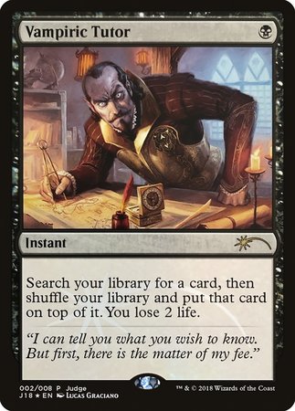 Vampiric Tutor (J18) [Judge Gift Cards 2018] | Dumpster Cat Games