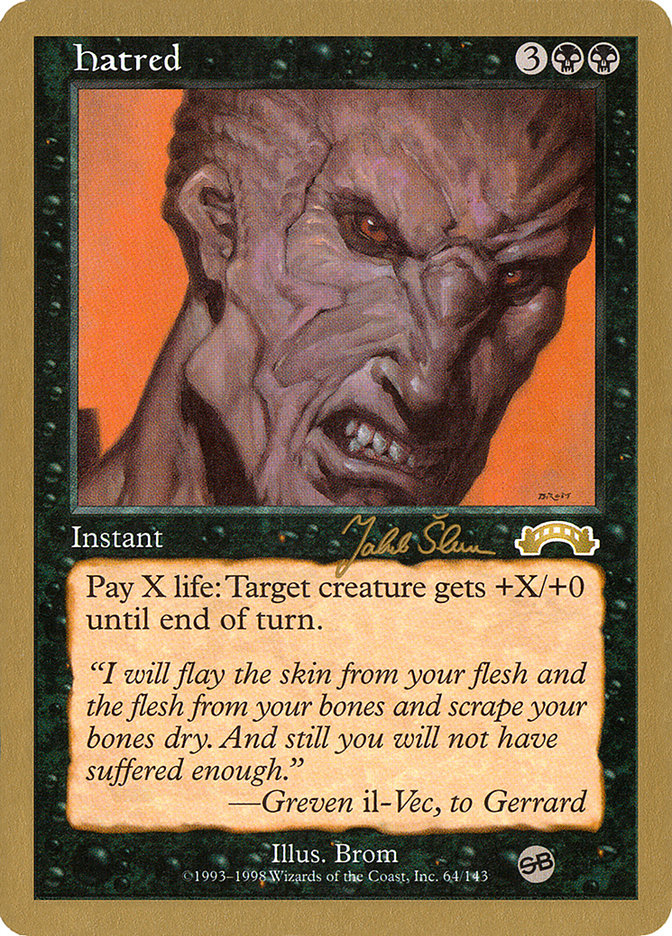 Hatred (Jakub Slemr) (SB) [World Championship Decks 1999] | Dumpster Cat Games