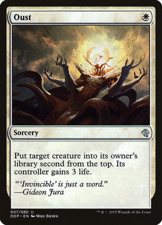 Oust [Duel Decks: Zendikar vs. Eldrazi] | Dumpster Cat Games