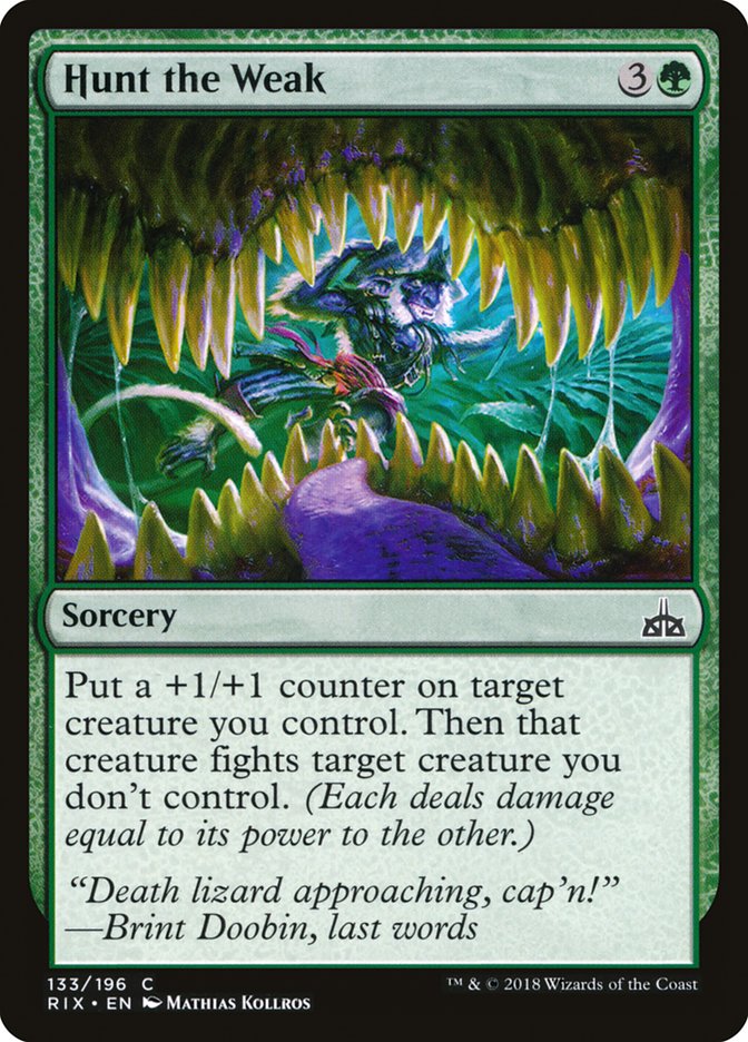 Hunt the Weak [Rivals of Ixalan] | Dumpster Cat Games