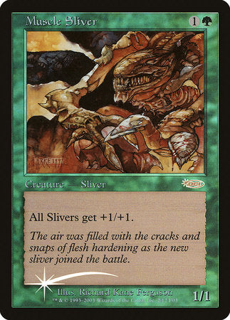 Muscle Sliver [Friday Night Magic 2003] | Dumpster Cat Games