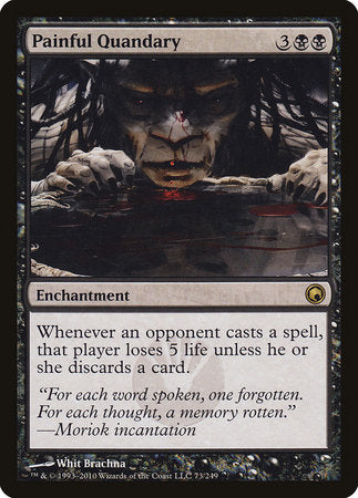 Painful Quandary [Scars of Mirrodin] | Dumpster Cat Games