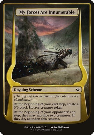 My Forces Are Innumerable (Archenemy: Nicol Bolas) [Archenemy: Nicol Bolas Schemes] | Dumpster Cat Games